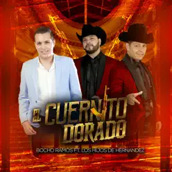 El Cuernito Dorado - Single - Bocho Ramos El Cuernito Dorado - Single - Bocho Ramos
