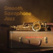 Smooth Saxophone Jazz artwork