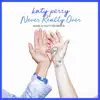 Never Really Over (Wow & Flutter Remix) - Single album lyrics, reviews, download