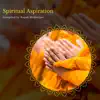 Stream & download Spiritual Aspiration - Compiled By Rupak Mukherjee