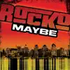 Maybe - Single album lyrics, reviews, download