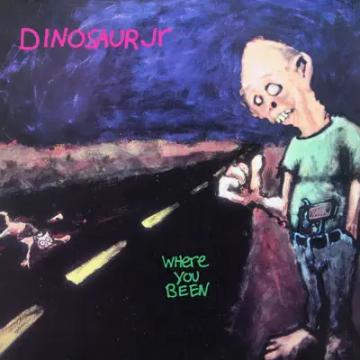 Where You Been (Expanded & Remastered Edition) - Dinosaur Jr.
