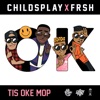 Tis Oke Mop by ChildsPlay iTunes Track 1