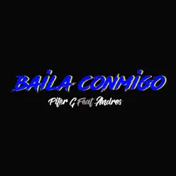 Baila Conmigo (feat. Andros) - Single - Piter-G Baila Conmigo (feat. Andros) - Single - Piter-G