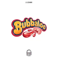 Bubbaloo - Single - lildami Bubbaloo - Single - lildami
