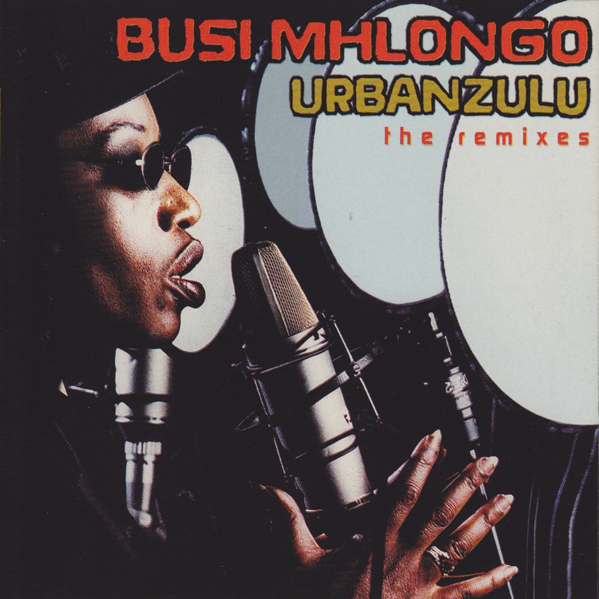 ‎The Urbanzulu Remixes By Busi Mhlongo On Apple Music