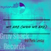 We Are (Who We Are) [feat. Poetic Leestar] - Single