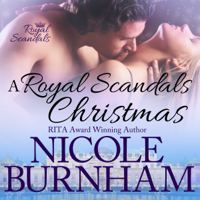 Nicole Burnham - Royal Scandals Christmas, A: Three Holiday Novellas artwork