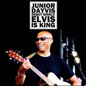 Junior Dayvis - Elvis Is King