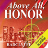Above All, Honor: Honor Series, Book 1  (Unabridged) - Radclyffe