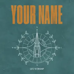 Your Name (Live) by LIFE Worship album reviews, ratings, credits