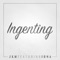 Ingenting (feat. Iona) - JKM lyrics