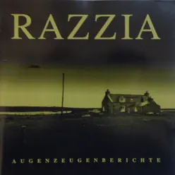 Augenzeugenberichte - Razzia Augenzeugenberichte - Razzia