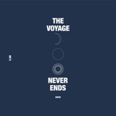 The Voyage Never Ends... artwork