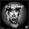 Let's Go Back To Humanity - EP