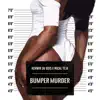 Bumper Murder - Single album lyrics, reviews, download