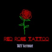 Red Rose Tattoo artwork