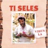 Ti Seles (Virus la) - EP