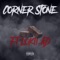 Corner Stone, Pt. 1 (feat. LoKii AD) - Joee Giovanni lyrics