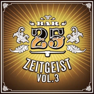 Bar 25 Music: Zeitgeist, Vol. 3