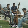 Te He Prometido - Single
