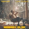 Nobody Else - Single