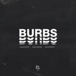 Burbs - Single by KING SOL album reviews, ratings, credits