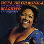 Machito and His Orchestra & Graciela - Si No Eres Tú