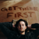 Get There First - Austin Snell