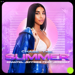 Chantel Jeffries - Chase The Summer (feat. Jeremih)