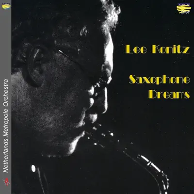 Saxophone Dreams - Lee Konitz Saxophone Dreams - Lee Konitz