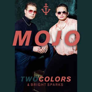 twocolors & Bright Sparks Mojo
