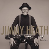 Jimmy Heath - Ballad From Upper Neighbors Suite