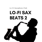 Lo-Fi Sax Beats 2 artwork