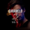 Bebe DJ - Caramelo