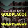 Gold Placos - Single album lyrics, reviews, download
