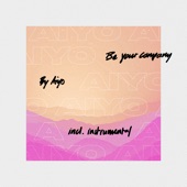 Be Your Company (feat. Frigga) artwork