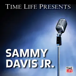 Time Life Presents: Sammy Davis Jr. - Sammy Davis Jr.