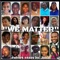We Matter (feat. Steve Machida) - Juice lyrics