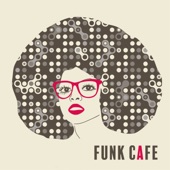 Funk Cafe: Groovy Background Jazz Music artwork