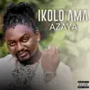 Ikolo Ama - Single album lyrics, reviews, download
