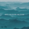 Raise a Hallelujah / Hallelujah - Single