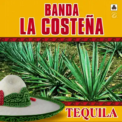 Tequila - Banda La Costeña Tequila - Banda La Costeña