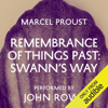 Remembrance of Things Past: Swann's Way (Unabridged) - Marcel Proust & Scott Moncrieff - translator