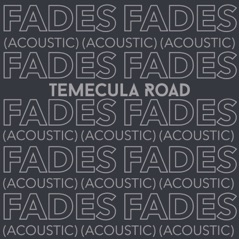 Fades (Acoustic) - Single