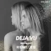 Deja Vu (The Remixes, Vol. 2) - Single album lyrics, reviews, download