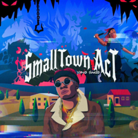 Yvng Swag - Small Town Act artwork