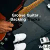 Groove Guitar Backing Tracks, Vol. 3 album lyrics, reviews, download