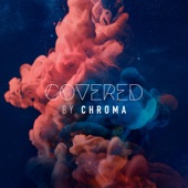 Covered by Chroma artwork
