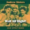 Well All Right! (Zouzoulectric Swing Remix) - The Andrews Sisters lyrics